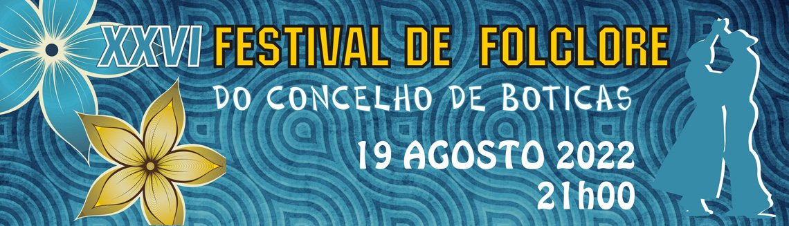 XXVI Festival de Folclore do Concelho de Boticas