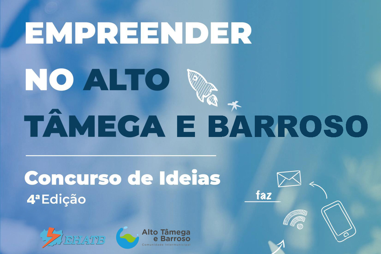 Ideias selecionadas na 1ª fase do concurso “Empreender no Alto Tâmega e Barroso”