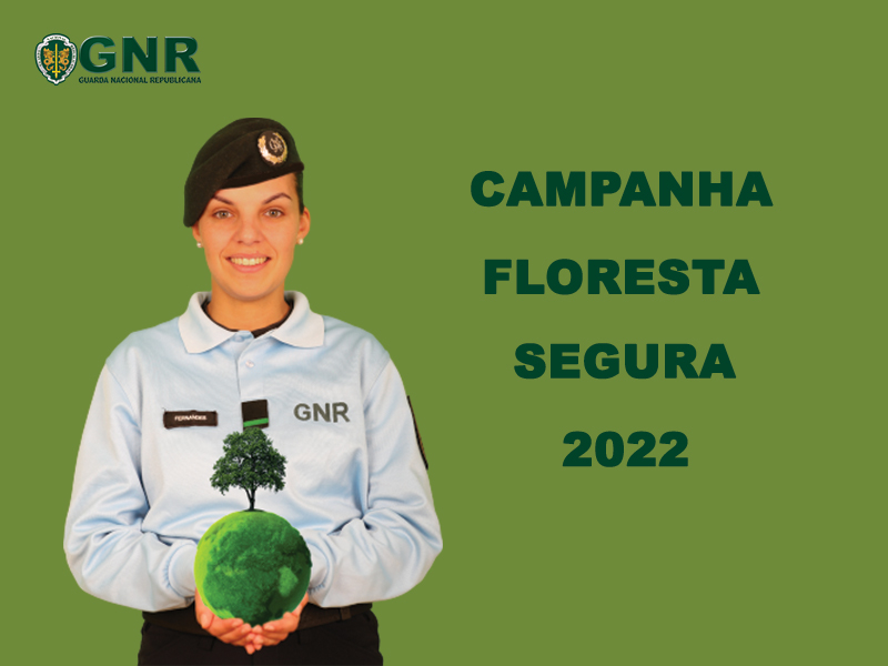 GNR promove “Campanha Floresta Segura 2022” no Concelho de Boticas