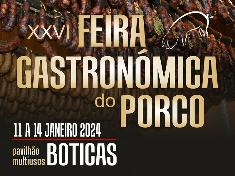 XXVI Feira Gastronómica do Porco realiza-se de 11 a 14 de janeiro 2024