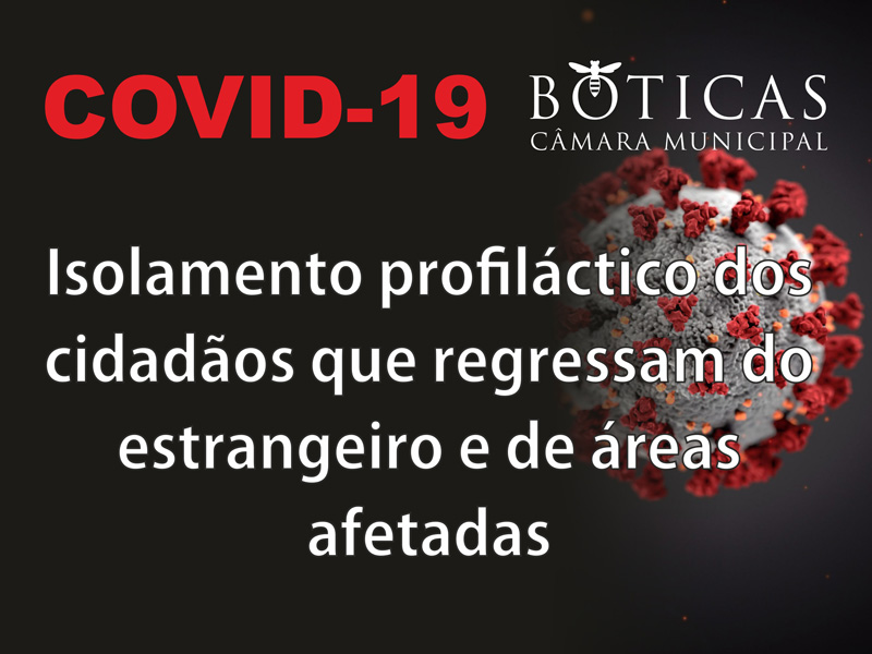 Unidade de Sade Pblica determina medidas de isolamento profilctico para cidados que regressam do estrangeiro e de outras zonas afetadas