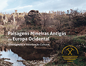 Boticas recebe Simpsio Internacional PAISAGENS MINEIRAS ANTIGAS NA EUROPA OCIDENTAL. INVESTIGAO E VALORIZAO CULTURAL, nos dias 25, 26 e 27 de julho